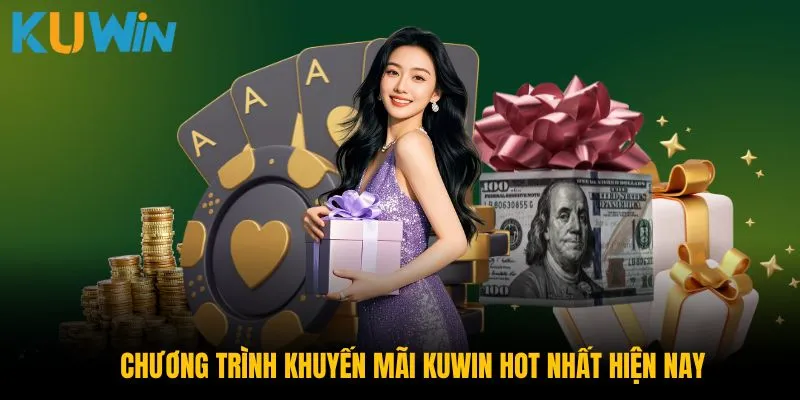 Chương trình khuyến mãi Kuwin hot nhất hiện nay