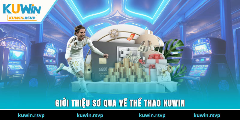 Giới thiệu sơ qua về thể thao Kuwin